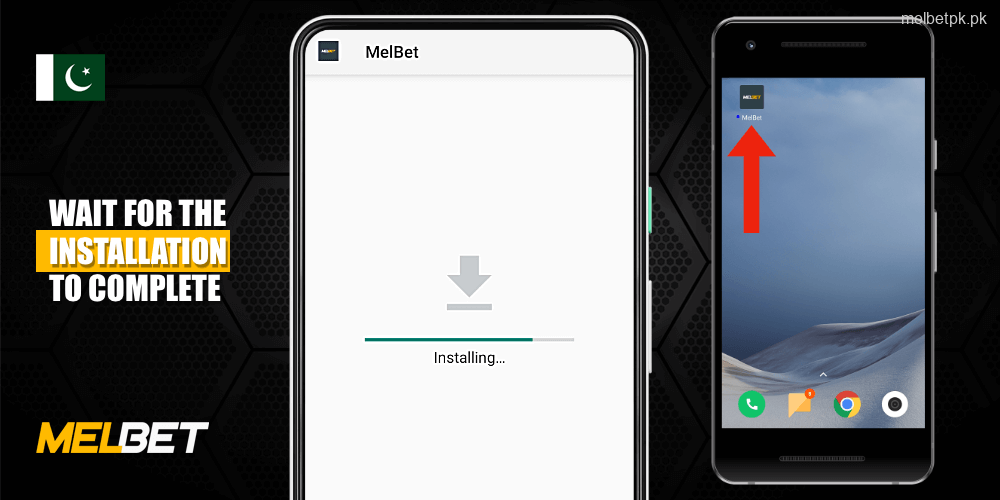 Wait until Melbet APK installation is complete and then the app icon will appear on your smartphone's home screen